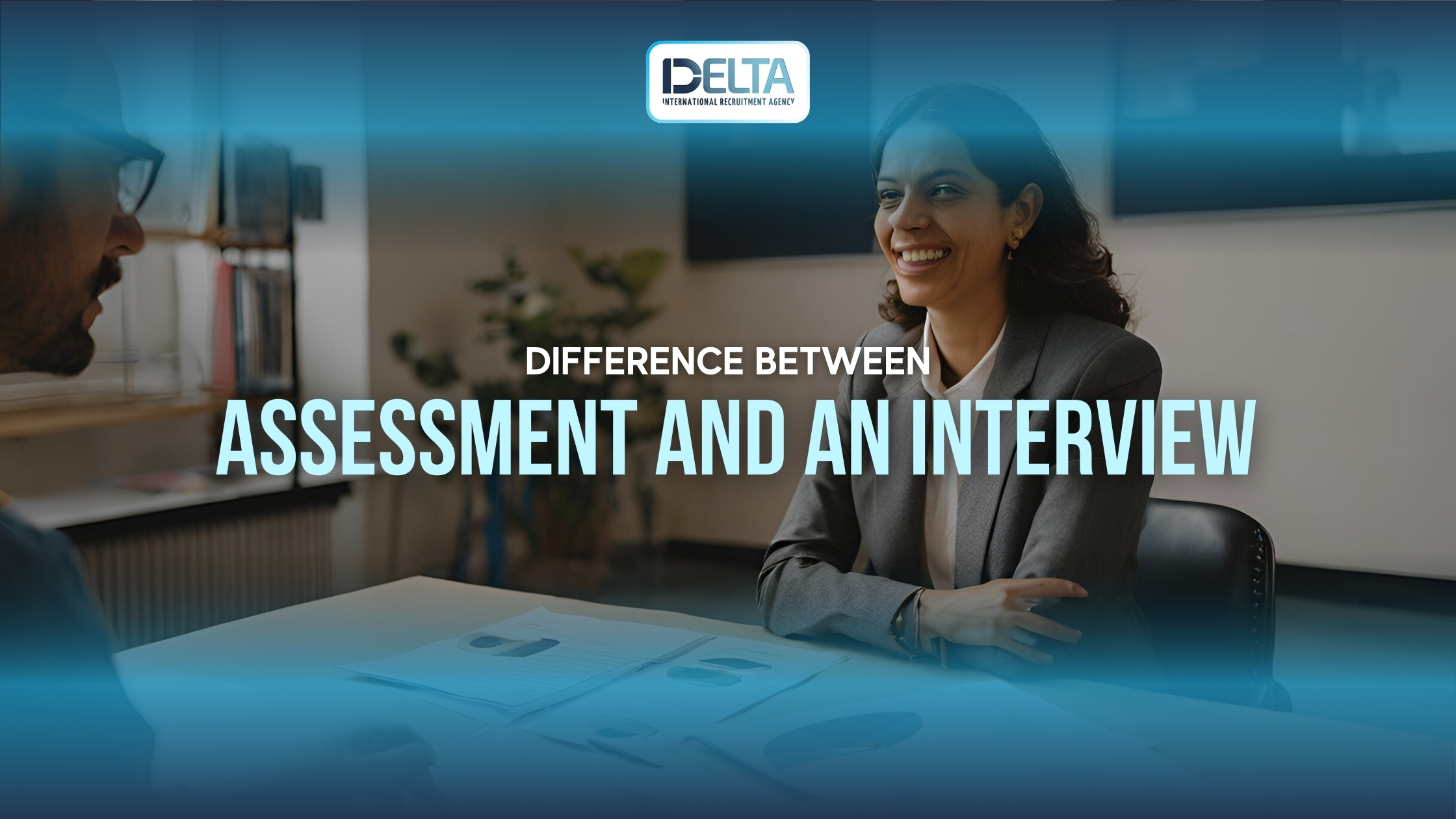 Difference between Assessment and an Interview